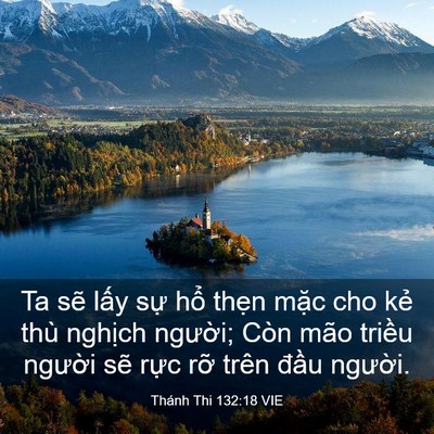 Picture 03 - Thánh Thi 132:18 VIE - Ta sẽ lấy sự hổ thẹn mặc cho kẻ - Bible Verse Picture