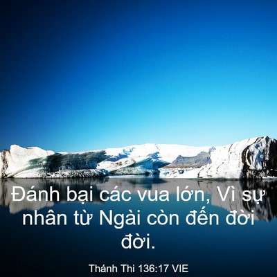 Picture 03 - Thánh Thi 136:17 VIE - Đánh bại các vua lớn, Vì sự nhân từ - Bible Verse Picture