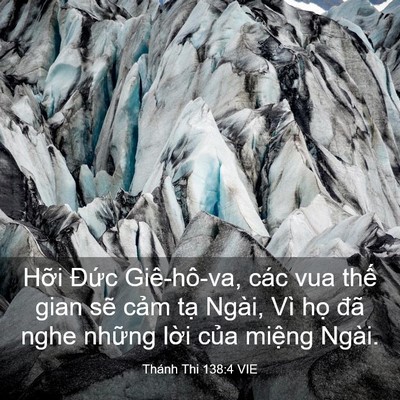 Picture 03 - Thánh Thi 138:4 VIE - Hỡi Đức Giê-hô-va, các vua thế gian - Bible Verse Picture