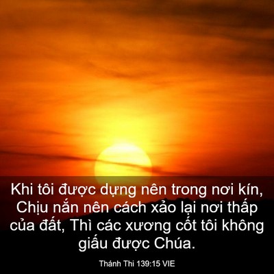 Picture 03 - Thánh Thi 139:15 VIE - Khi tôi được dựng nên trong nơi kín, - Bible Verse Picture