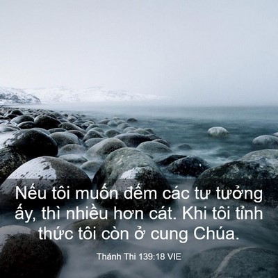 Picture 03 - Thánh Thi 139:18 VIE - Nếu tôi muốn đếm các tư tưởng ấy, - Bible Verse Picture