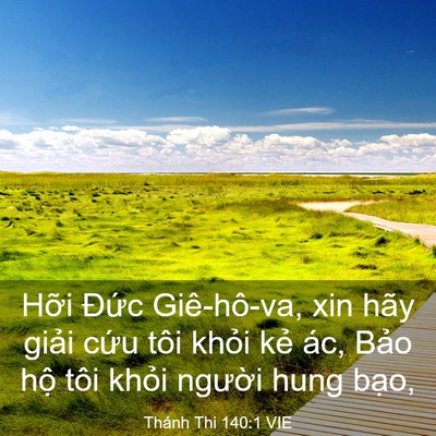 Picture 03 - Thánh Thi 140:1 VIE - Hỡi Đức Giê-hô-va, xin hãy giải cứu - Bible Verse Picture