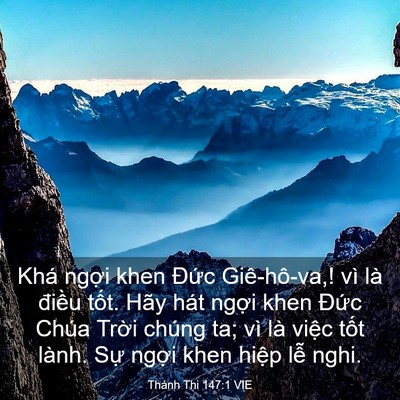 Picture 03 - Thánh Thi 147:1 VIE - Khá ngợi khen Đức Giê-hô-va,! vì là - Bible Verse Picture