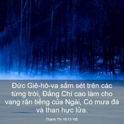 Picture 03 - Thánh Thi 18:13 VIE - Đức Giê-hô-va sấm sét trên các từng - Bible Verse Picture