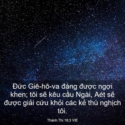 Picture 03 - Thánh Thi 18:3 VIE - Đức Giê-hô-va đáng được ngợi khen; - Bible Verse Picture