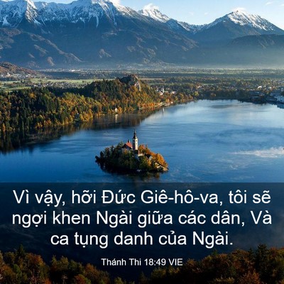 Picture 03 - Thánh Thi 18:49 VIE - Vì vậy, hỡi Đức Giê-hô-va, tôi sẽ - Bible Verse Picture