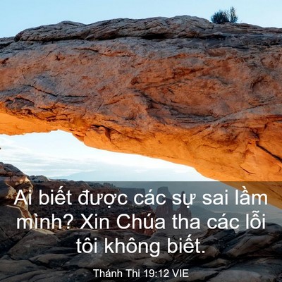 Picture 03 - Thánh Thi 19:12 VIE - Ai biết được các sự sai lầm mình? Xin - Bible Verse Picture