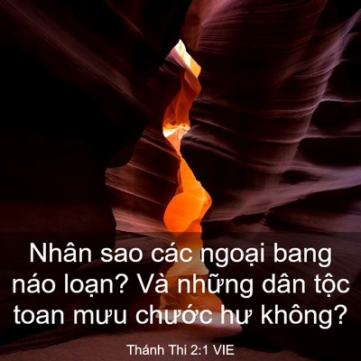 Picture 03 - Thánh Thi 2:1 VIE - Nhân sao các ngoại bang náo loạn? Và - Bible Verse Picture