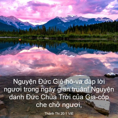 Picture 03 - Thánh Thi 20:1 VIE - Nguyện Đức Giê-hô-va đáp lời ngươi - Bible Verse Picture