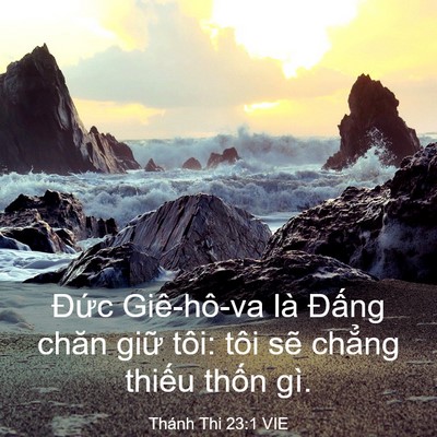 Picture 03 - Thánh Thi 23:1 VIE - Đức Giê-hô-va là Đấng chăn giữ tôi: - Bible Verse Picture