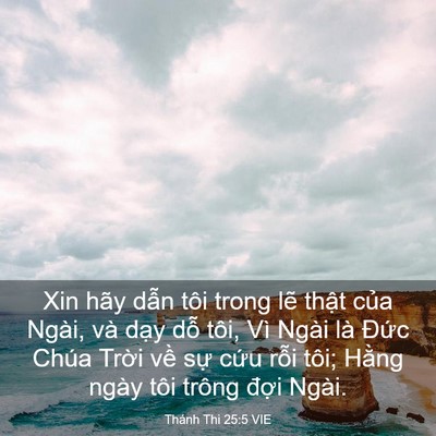 Picture 03 - Thánh Thi 25:5 VIE - Xin hãy dẫn tôi trong lẽ thật của - Bible Verse Picture