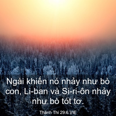 Picture 03 - Thánh Thi 29:6 VIE - Ngài khiến nó nhảy như bò con, Li-ban và - Bible Verse Picture