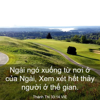 Picture 03 - Thánh Thi 33:14 VIE - Ngài ngó xuống từ nơi ở của Ngài, Xem - Bible Verse Picture
