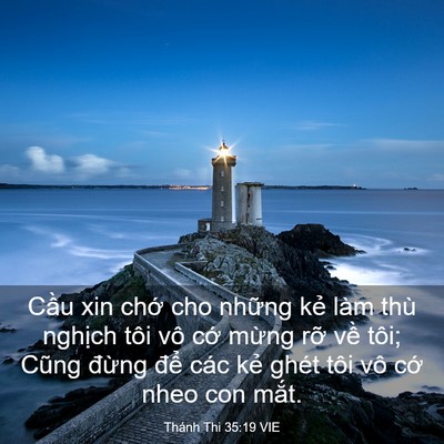 Picture 03 - Thánh Thi 35:19 VIE - Cầu xin chớ cho những kẻ làm thù - Bible Verse Picture
