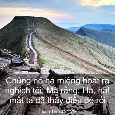 Picture 03 - Thánh Thi 35:21 VIE - Chúng nó hả miệng hoát ra nghịch tôi, - Bible Verse Picture