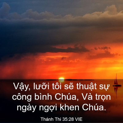 Picture 03 - Thánh Thi 35:28 VIE - Vậy, lưỡi tôi sẽ thuật sự công bình - Bible Verse Picture