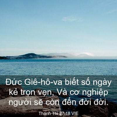 Picture 03 - Thánh Thi 37:18 VIE - Đức Giê-hô-va biết số ngày kẻ trọn - Bible Verse Picture