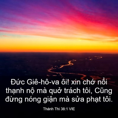 Picture 03 - Thánh Thi 38:1 VIE - Đức Giê-hô-va ôi! xin chớ nổi thạnh - Bible Verse Picture