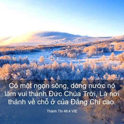 Picture 03 - Thánh Thi 46:4 VIE - Có một ngọn sông, dòng nước nó làm - Bible Verse Picture
