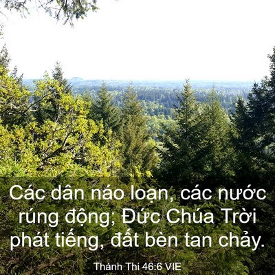 Picture 03 - Thánh Thi 46:6 VIE - Các dân náo loạn, các nước rúng - Bible Verse Picture
