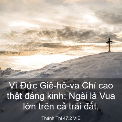 Picture 03 - Thánh Thi 47:2 VIE - Vì Đức Giê-hô-va Chí cao thật đáng - Bible Verse Picture