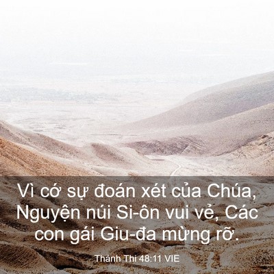 Picture 03 - Thánh Thi 48:11 VIE - Vì cớ sự đoán xét của Chúa, Nguyện - Bible Verse Picture