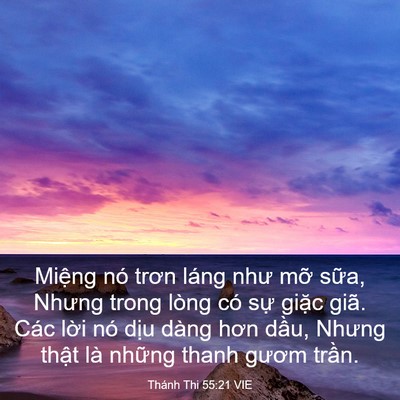 Picture 03 - Thánh Thi 55:21 VIE - Miệng nó trơn láng như mỡ sữa, Nhưng - Bible Verse Picture