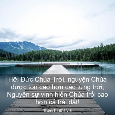Picture 03 - Thánh Thi 57:5 VIE - Hỡi Đức Chúa Trời, nguyện Chúa - Bible Verse Picture