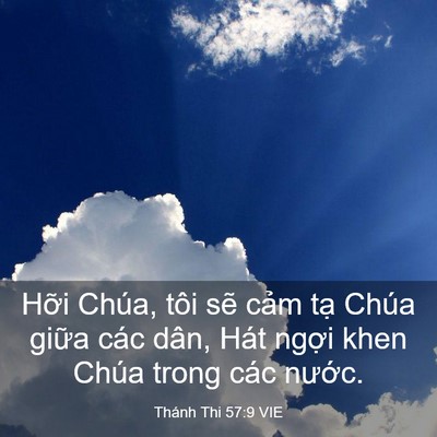 Picture 03 - Thánh Thi 57:9 VIE - Hỡi Chúa, tôi sẽ cảm tạ Chúa giữa - Bible Verse Picture