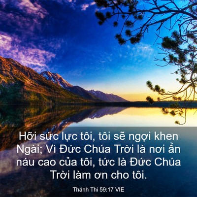 Picture 03 - Thánh Thi 59:17 VIE - Hỡi sức lực tôi, tôi sẽ ngợi khen - Bible Verse Picture