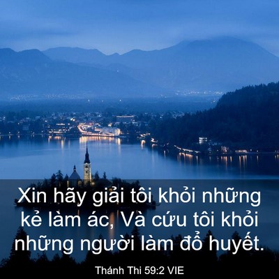 Picture 03 - Thánh Thi 59:2 VIE - Xin hãy giải tôi khỏi những kẻ làm - Bible Verse Picture