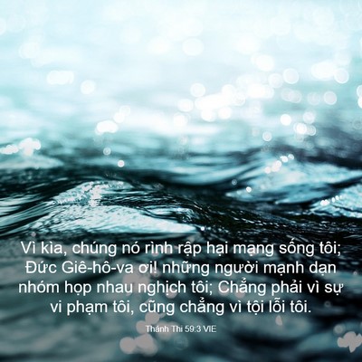 Picture 03 - Thánh Thi 59:3 VIE - Vì kìa, chúng nó rình rập hại mạng - Bible Verse Picture