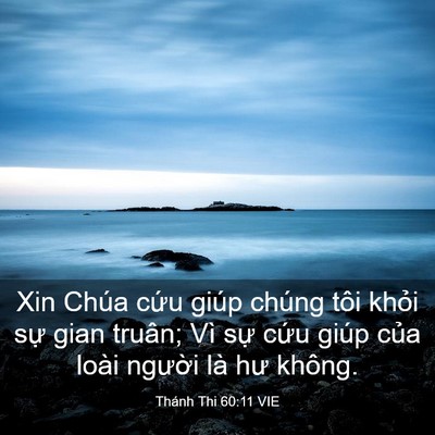 Picture 03 - Thánh Thi 60:11 VIE - Xin Chúa cứu giúp chúng tôi khỏi sự - Bible Verse Picture