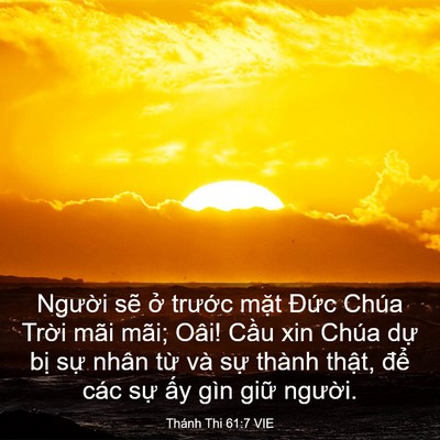Picture 03 - Thánh Thi 61:7 VIE - Người sẽ ở trước mặt Đức Chúa - Bible Verse Picture