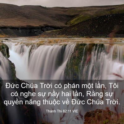 Picture 03 - Thánh Thi 62:11 VIE - Đức Chúa Trời có phán một lần, Tôi - Bible Verse Picture