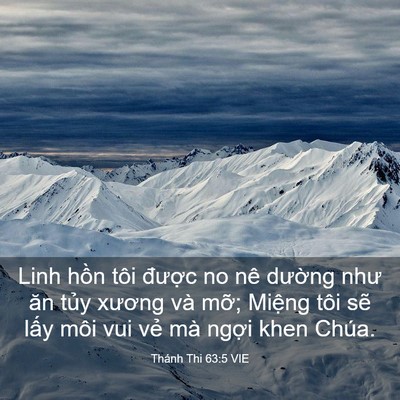 Picture 03 - Thánh Thi 63:5 VIE - Linh hồn tôi được no nê dường như ăn - Bible Verse Picture