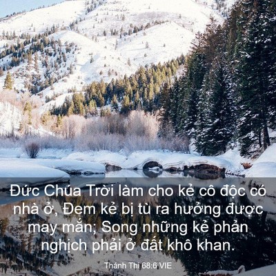 Picture 03 - Thánh Thi 68:6 VIE - Đức Chúa Trời làm cho kẻ cô độc có - Bible Verse Picture