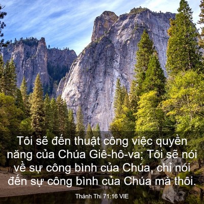 Picture 03 - Thánh Thi 71:16 VIE - Tôi sẽ đến thuật công việc quyền - Bible Verse Picture