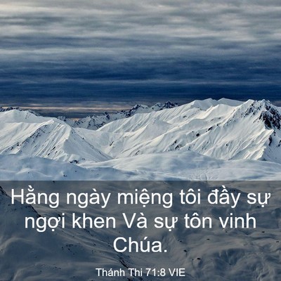 Picture 03 - Thánh Thi 71:8 VIE - Hằng ngày miệng tôi đầy sự ngợi khen - Bible Verse Picture