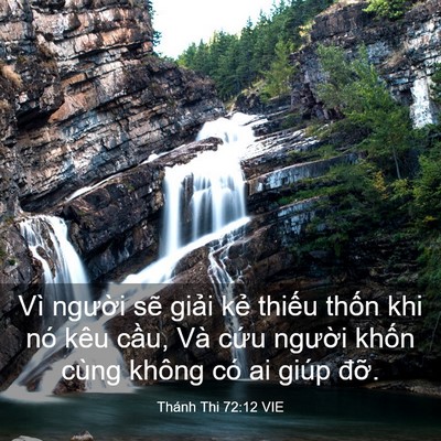 Picture 03 - Thánh Thi 72:12 VIE - Vì người sẽ giải kẻ thiếu thốn khi - Bible Verse Picture