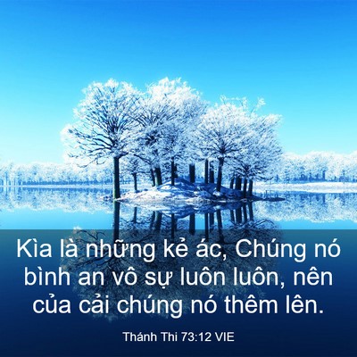 Picture 03 - Thánh Thi 73:12 VIE - Kìa là những kẻ ác, Chúng nó bình an - Bible Verse Picture