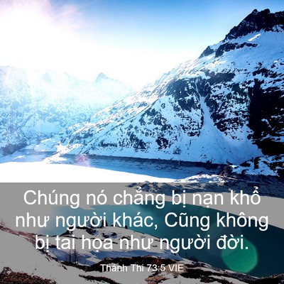 Picture 03 - Thánh Thi 73:5 VIE - Chúng nó chẳng bị nạn khổ như người - Bible Verse Picture