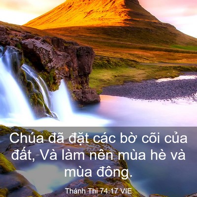 Picture 03 - Thánh Thi 74:17 VIE - Chúa đã đặt các bờ cõi của đất, - Bible Verse Picture
