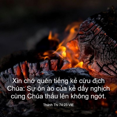 Picture 03 - Thánh Thi 74:23 VIE - Xin chớ quên tiếng kẻ cừu địch Chúa: - Bible Verse Picture