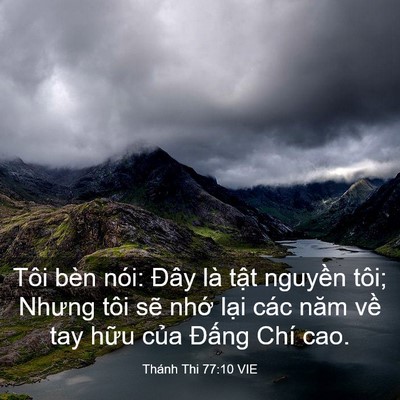 Picture 03 - Thánh Thi 77:10 VIE - Tôi bèn nói: Đây là tật nguyền tôi; - Bible Verse Picture