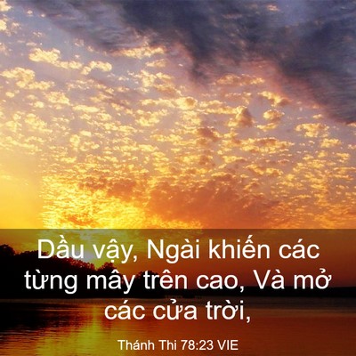 Picture 03 - Thánh Thi 78:23 VIE - Dầu vậy, Ngài khiến các từng mây trên - Bible Verse Picture