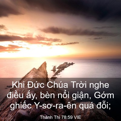 Picture 03 - Thánh Thi 78:59 VIE - Khi Đức Chúa Trời nghe điều ấy, bèn - Bible Verse Picture