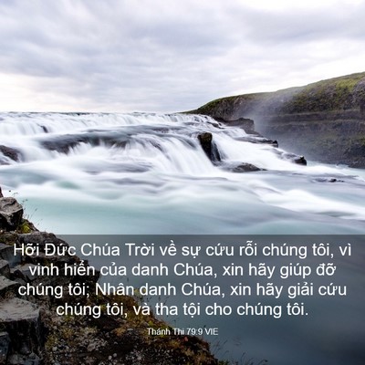 Picture 03 - Thánh Thi 79:9 VIE - Hỡi Đức Chúa Trời về sự cứu rỗi - Bible Verse Picture