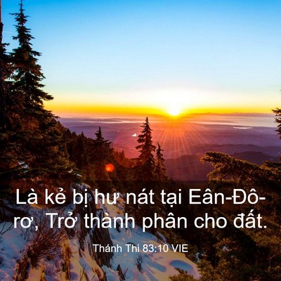 Picture 03 - Thánh Thi 83:10 VIE - Là kẻ bị hư nát tại Eân-Đô-rơ, Trở - Bible Verse Picture