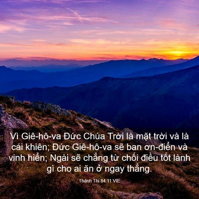 Picture 03 - Thánh Thi 84:11 VIE - Vì Giê-hô-va Đức Chúa Trời là mặt - Bible Verse Picture
